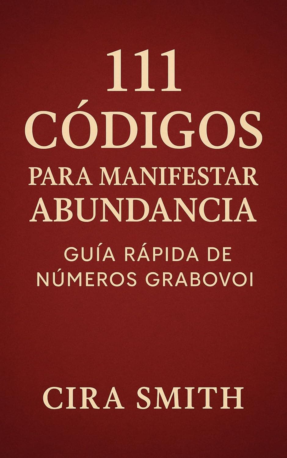 111 Códigos para Manifestar Abundancia